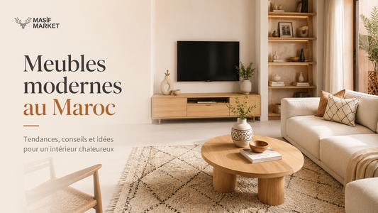 Meubles modernes au Maroc : les tendances déco qui transforment les maisons marocaines